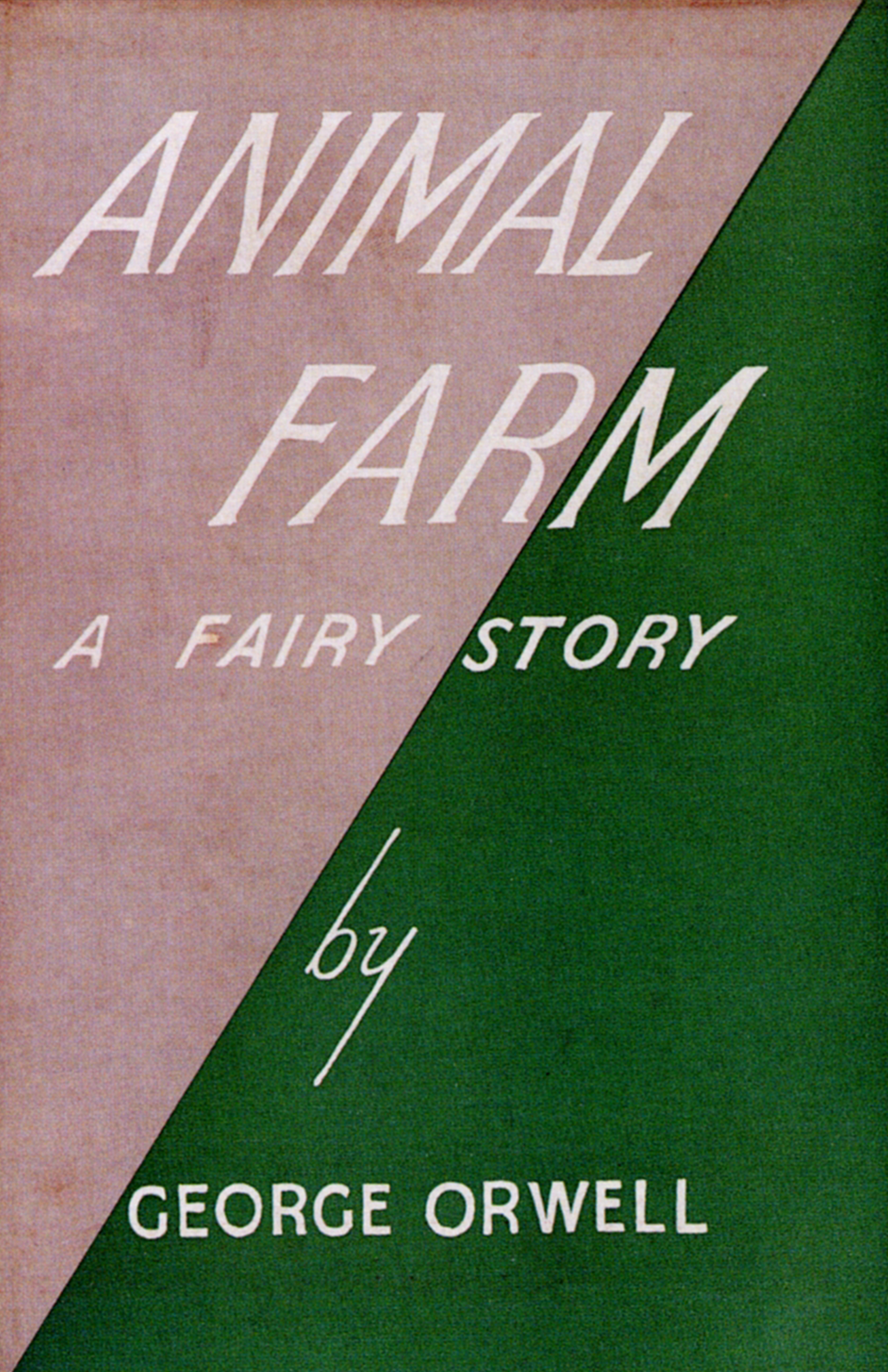 Animal Farm by George Orwell, 1st edition